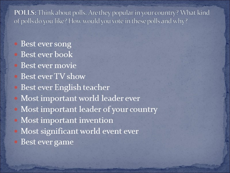 Best ever song Best ever book Best ever movie Best ever TV show Best